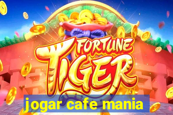 jogar cafe mania